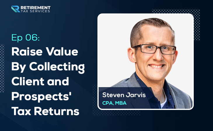 Why Advisors Need To Collect Client Tax Returns