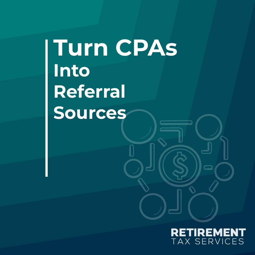 Turn CPAs Into Referral Sources