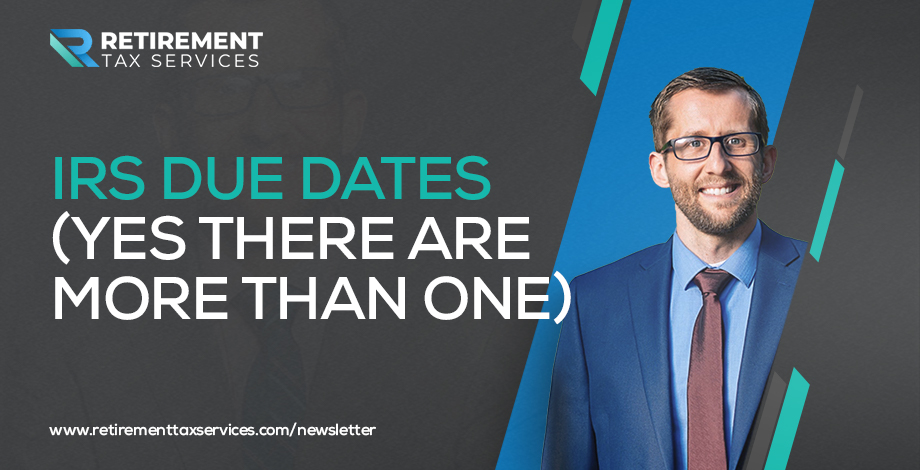 RTS #018 IRS due dates (yes, there are more than one)