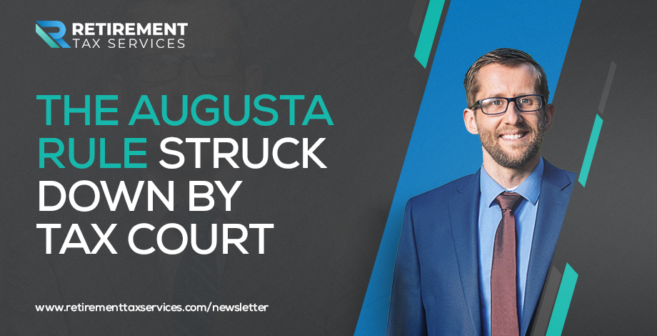 RTS #019 The Augusta Rule struck down by tax court