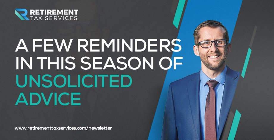 RTS #028 A few reminders in this season of unsolicited advice