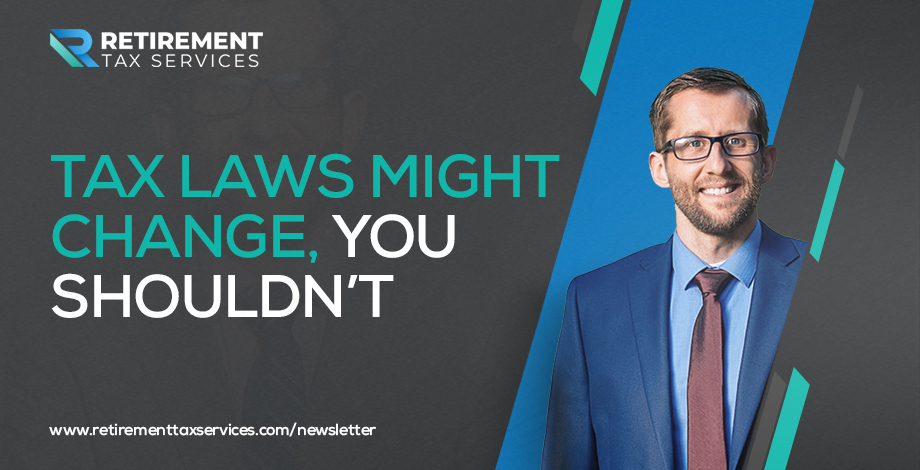 RTS #036 Tax laws might change, you shouldn’t