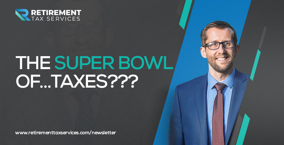 RTS #038 The Super Bowl of…taxes???