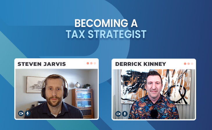 Becoming a Tax Strategist with Derrick Kinney
