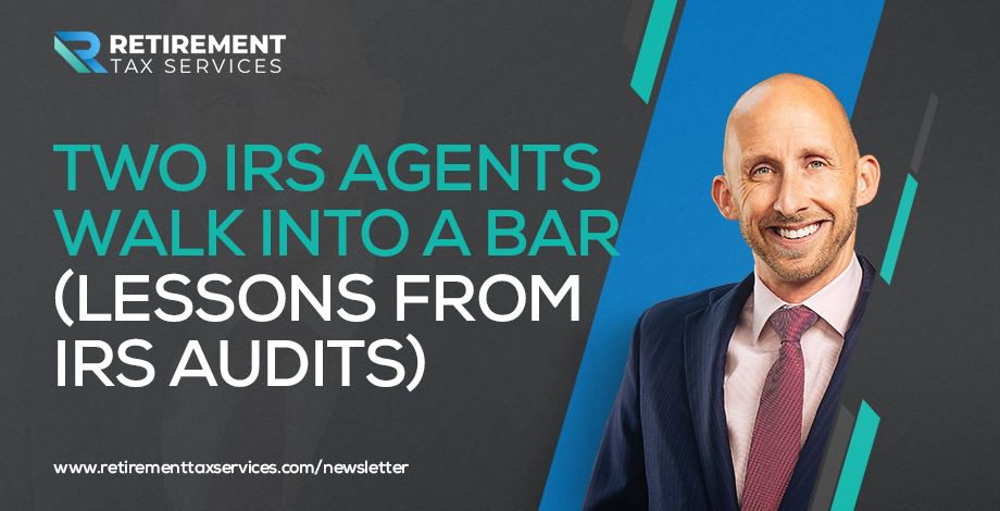 RTS #043 Two IRS Agents walk into a bar (lessons from IRS audits)