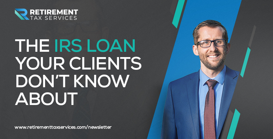 RTS #059 The IRS loan your clients don’t know about