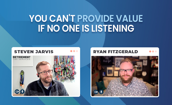 You can’t provide value if no one is listening with Ryan Fitzgerald