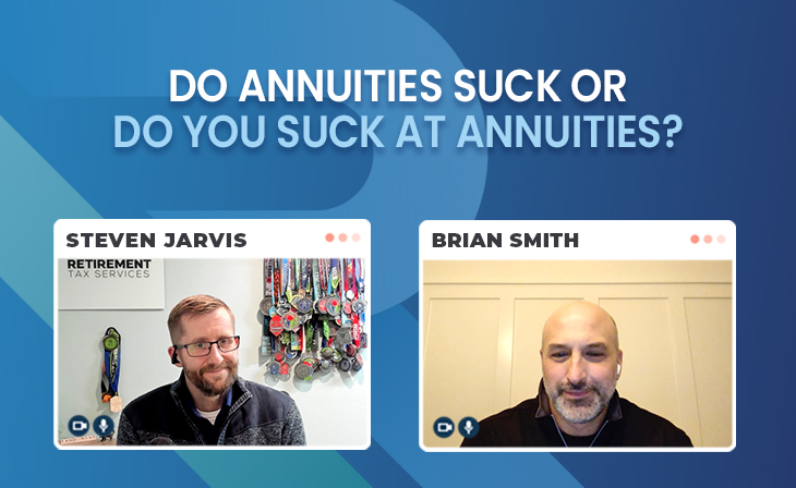 Do annuities suck or do you suck at annuities? with Brian Smith