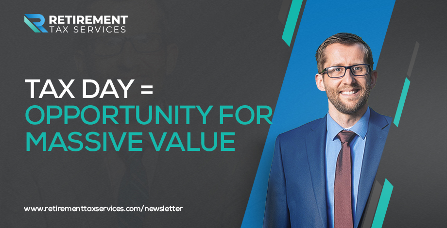 Tax day = opportunity for massive value!