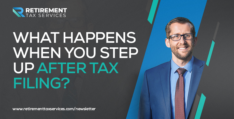 What happens when you step up after tax filing?