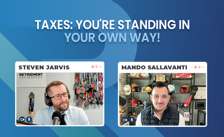 Taxes: You’re standing in your own way! with Mando Sallavanti