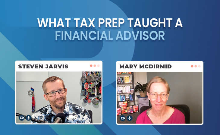 What Tax Prep Taught a Financial Advisor With Mary McDirmid