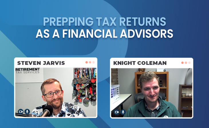 Prepping Tax Returns as a Financial Advisors with Knight Coleman