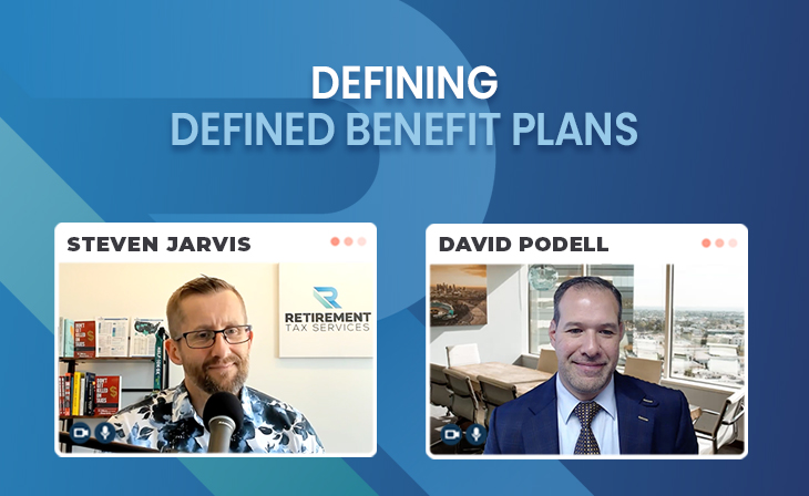 Defining Defined Benefit Plans with David Podell
